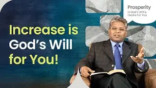 7 - Increase is God&rsquo;s Will for You! | Material Prosperity