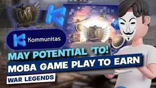 WAR LEGENDS - NEW MOBA NFT GAME 4V4 PLAY TO EARN | TOKEN POTENTIAL! | KOMMUNITAS | REVIEW (TAGALOG)