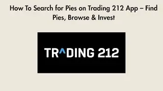How To Search for Pies on Trading 212 App &ndash; Find Pies, Browse & Invest