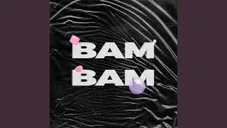 BAM BAM