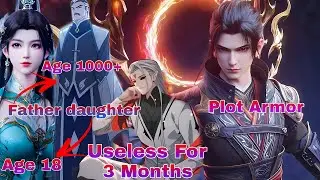 BTTH Donghua Ridiculous Plot Armor EXPOSED! || Why BTTH Really Worst than Other Donghua || Anime