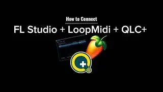 How to Connect QLC+ with FL Studio - English Version