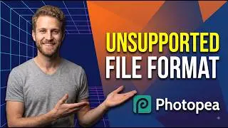 Photopea Unsupported File Format (Easy Fix Guide)
