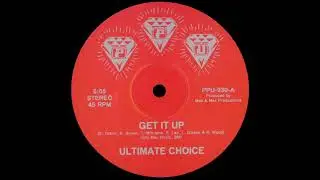 ULTIMATE CHOICE- get it up
