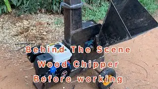 Behind The Scene Of Wood Chipper Before going To Work.
