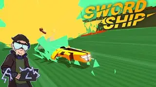 Too good at boating | Swordship Gameplay
