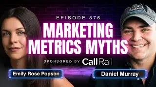 The Marketing Metrics Everyone Misunderstands with Emily Popson, VP of Marketing at CallRail
