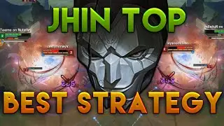 Jhin Top Gameplay BEST STRATEGY *GONE WILD* - League of Legends