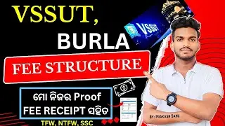 VSSUT, Burla Fee Structure For B. Tech (With My Proof Fee Receipt )! VSSUT, Burla Fees | VSSUT Burla