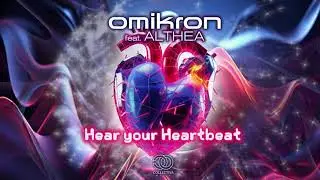 Omikron feat. Althea - Hear Your Heartbeat (Extended Mix)