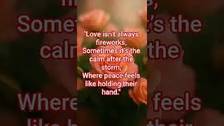Love is Peace After Chaos