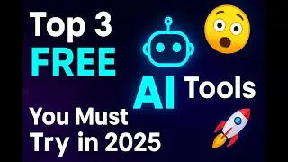 Top 3 FREE AI Tools You Should Try in 2025! | MusKernel