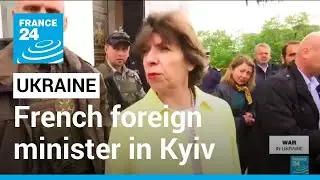 Ukraine: French foreign minister Catherine Colonna visit Kyiv &bull; FRANCE 24 English