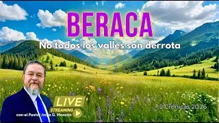 Beraca: No todos los valles son derrota. Ps. Jorge G. Monzon
