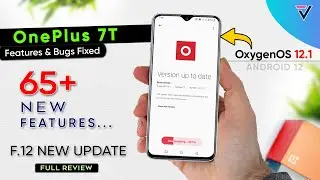 OnePlus 7T Oxygen OS 12.1 New Update | OnePlus 7T F.12 New Update Full Review | 65+ Hidden Features⚡