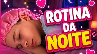 Rotina da Noite da Nicolly 🌙 | As Irmãs Nick e Lalá