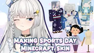 【MINECRAFT SKIN】Making Sports Day wear  [Setsuki Fyuna #sgvtuber]