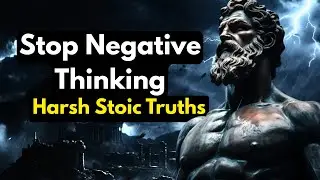 Marcus Aurelius Harsh Truths That Break Negative Thinking  Stoic Philosophy