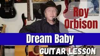 Dream Baby - Roy Orbison - Waylon Jennings Guitar Lesson - Tutorial