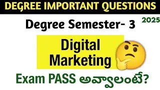 Degree Semester 3 - Digital Marketing Most Important Questions How to PASS DM Exam Degree Exams 2025