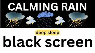 Calming rain sounds for Easy Instant sleep &deep relaxation| black screen rain to sleep