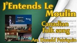 (SCORE) J'Entends Le Moulin | Donald Patriquin | Madrigal UnB | SATB
