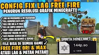 WAJIB COBAIN‼️FILE OPTIMASI CONFIG FIX LAG FF ORI & MAX VERSI X.114.18 | FILE PENURUN RESOLUSI GAME🔥