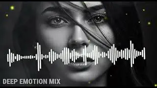 2PM GOOD EMOTIONS &ndash; ENGLISH DEEP HOUSE, VOCAL HOUSE, NU DISCO, CHILLOUT MIX