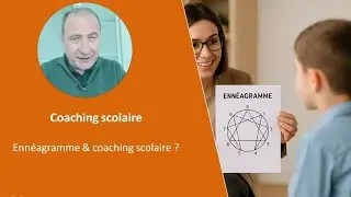 Ennéagramme en coaching scolaire ? Pertinent ou pas ?