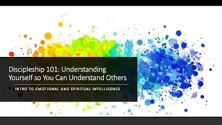 Understanding Yourself So You Can Understand Others (pt 1)