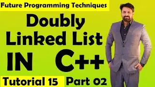 Doubly Linked List Part02| Linked List with C++| DSA with Waheed Waqar