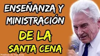 Yiye Avila Predicaciones 2020 🔥 Ense&ntilde;anza Y Ministraci&oacute;n De La Santa Cena 🙏 Predicas de Yiye Avila