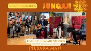 Jungaji - Pilbara Man - Live at The Aviary Studios (The Official Aviary Acoustic Sessions)
