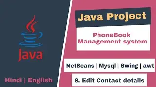 8/10 - PhoneBook Management System | Edit contact Frame | Java Project | NetBeans MySQL