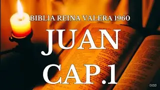 Biblia Hablada-BIBLIA REINA VALERA 1960 JUAN CAP 1