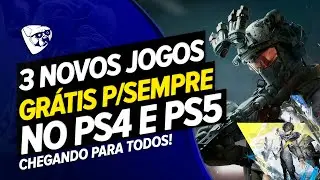 3 NOVOS JOGOS GR&Aacute;TIS PARA SEMPRE No PS4 e PS5 AGORA! CHEGANDO Para TODOS!