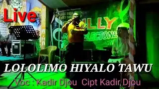 LAGU GORONTALO LOLOLIMO HIYALO TAWU  KADIR DJOU #lagugorontalo #kadirdjou #gorontalo