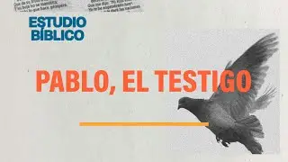 Hechos 24 | Pablo, el testigo | Jorge y Gilda Basave