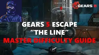Gears 5 Escape: The Line - Master Difficulty Guide