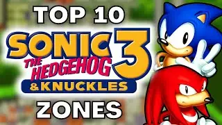 Top 10 Sonic the Hedgehog 3 & Knuckles Zones