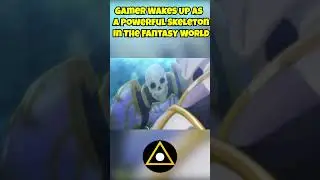 Gamer Wakes Up As A Powerful Skeleton In The Fantasy World [1]  #shorts #anime