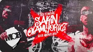 Uzi feat. Aksan - Sakin Olamıyoruz [MOB MIXTAPE VOL.1]