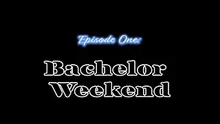 The Legendary Hobo (Episode 1)- Bachelor Weekend [re-edit]