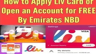 HOW TO OPEN LIV CARD ACCOUNT FOR FREE BY EMIRATES NBD