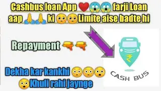 cashbus loan repayment || cashbus loan app || cashbus loan app review || cashbus loan app review ||