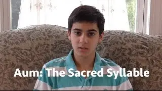 Aum: The Sacred Syllable