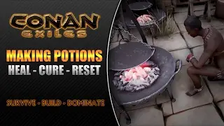 Conan Exiles // How to make Potions