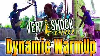 HOW TO DO THE VERT SHOCK DYNAMIC WARM UP TO INCREASE YOUR VERTICAL 9+ INCHES!!