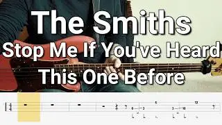 The Smiths - Stop Me If You've Heard This One Before (Bass Cover) Tabs
