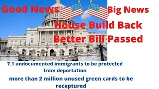 Build Back Better Bill Passed by US House of Representatives. Good News to Many People